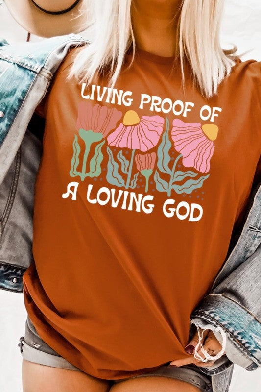 Living Proof of a Loving God Graphic Plus Tee