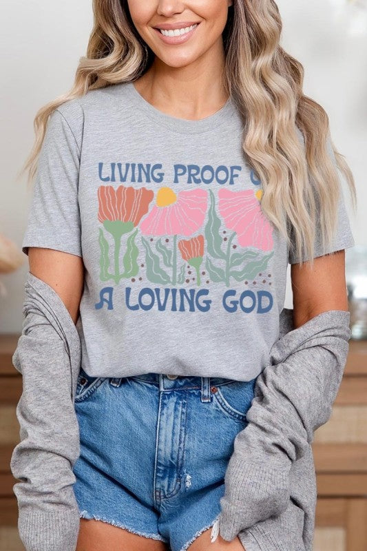 Living Proof of a Loving God Graphic Plus Tee