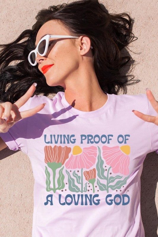 Living Proof of a Loving God Graphic Plus Tee