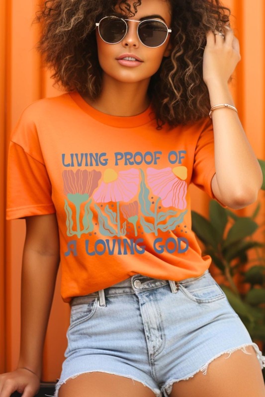 Living Proof of a Loving God Graphic Plus Tee