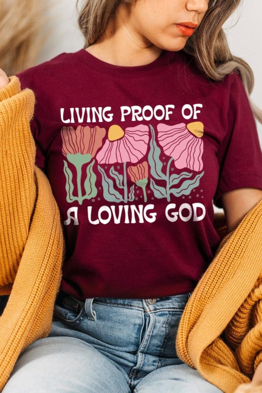 Living Proof of a Loving God Graphic Plus Tee