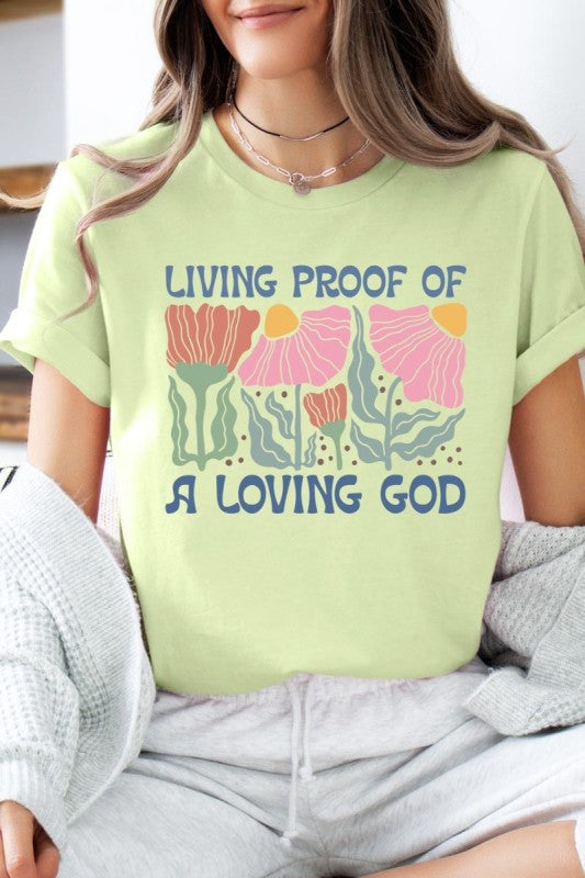 Living Proof of a Loving God Graphic Plus Tee
