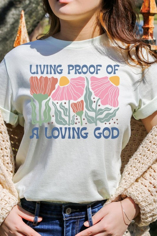 Living Proof of a Loving God Graphic Plus Tee